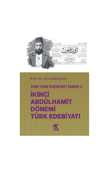 Yeni Türk Edebiyatı Tarihi 2 İkinci Abdülhamit Dönemi Türk Ede... Yeni Türk Edebiyatı Tarihi 2 İkinci Abdülhamit Dönemi Türk Ede...