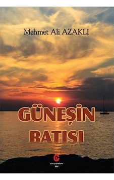 Güneşin Batışı Mehmet Ali Azaklı Can Yay