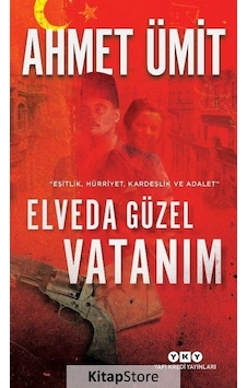 Kitapstore Elveda Güzel Vatanım / Ahmet Ümit Kitapstore Elveda Güzel Vatanım / Ahmet Ümit