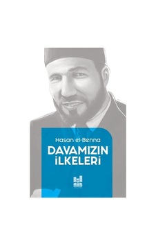 Davamızın İlkeleri - Hasan El-Benna - MGV Yayınları