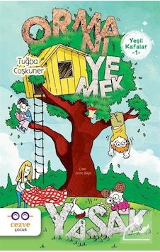 Mercankitap Yeşil Kafalar 1 / Ormanı Yemek Yasak / Tuğba Coşkuner Mercankitap Yeşil Kafalar 1 / Ormanı Yemek Yasak / Tuğba Coşkuner