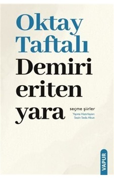 Demiri Eriten Yara / Oktay Taftalı