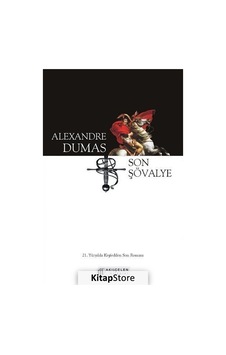 Kitapstore Son Şövalye / Alexandre Dumas Kitapstore Son Şövalye / Alexandre Dumas