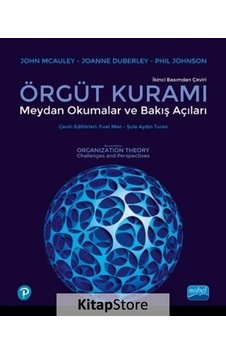 Örgüt Kuramı: Meydan Okumalar ve Bakış Açıları- Nobel Akademik Yayıncılık Örgüt Kuramı: Meydan Okumalar ve Bakış Açıları- Nobel Akademik Yayıncılık