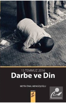 Darbe ve Din - Metin Önal Mengüşoğlu - Okur Kitaplığı