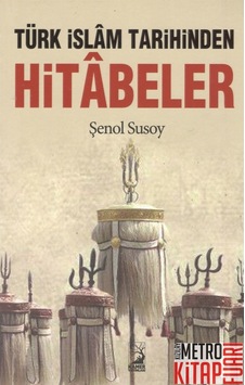 Türk İslam Tarihinden Hitabeler  - Şenol Susoy  - Kamer Yayınları