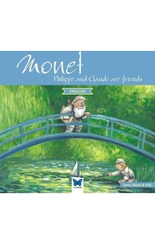 Monet - Philippe and Claude are Friends - Anna Obiols - Mavi Kelebek Monet - Philippe and Claude are Friends - Anna Obiols - Mavi Kelebek