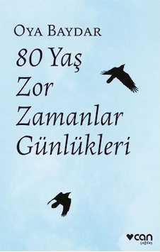 80 Yaş Zor Zamanlar Günlükleri Can Yayınları