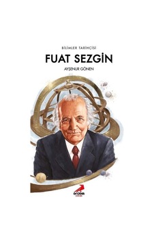Bilimler Tarihçisi Fuat Sezgin - Ayşenur Gönen - Erdem Çocuk