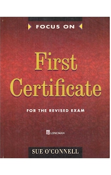 Focus On First Certificate For The Revised Exam