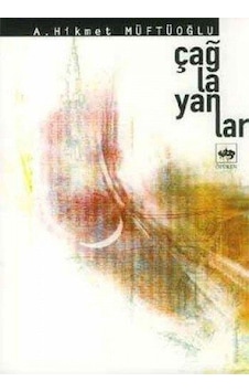 Çağlayanlar - A.Hikmet Müftüoğlu - Ötüken Yayınları Çağlayanlar - A.Hikmet Müftüoğlu - Ötüken Yayınları