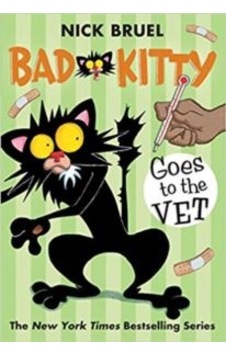 Bad Kitty Goes To The Vet 9781250103802 Bad Kitty Goes To The Vet 9781250103802