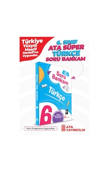 6. Sınıf Ata Süper Türkçe Soru Bankam 6. Sınıf Ata Süper Türkçe Soru Bankam