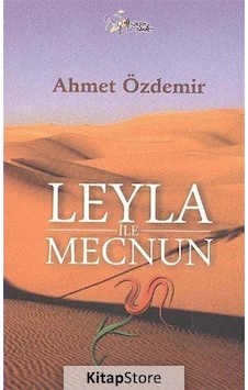 Leyla ile Mecnun - Ahmet Özdemir - Kültür Ajans Tanıtım ve Organizasyo