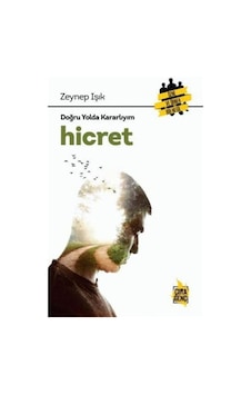 Doğru Yolda Kararlıyım-Hicret - Zeynep Işık - Çıra Genç Doğru Yolda Kararlıyım-Hicret - Zeynep Işık - Çıra Genç