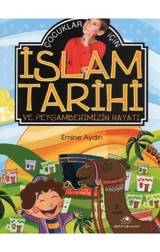 Çocuklar Için Islam Tarihi Ve Peygamberimizin Hayatı Çocuklar Için Islam Tarihi Ve Peygamberimizin Hayatı