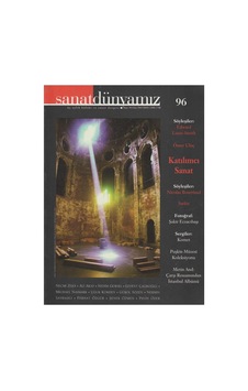 Sanat Dünyamız / Üç Aylık Kültür Ve Sanat Dergisi Sayı: 96 / 2005 Sanat Dünyamız / Üç Aylık Kültür Ve Sanat Dergisi Sayı: 96 / 2005