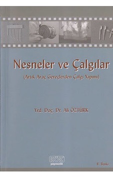 Nesneler ve Çalgılar - Ali Öztürk - Kök Yayıncılık Nesneler ve Çalgılar - Ali Öztürk - Kök Yayıncılık