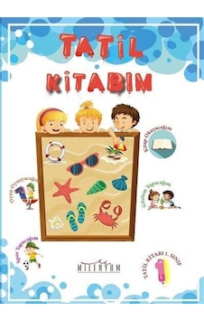 Tatil Kitabım 1. Sınıftan 2. Sınıfa Geçenler İçin / Kolektif Tatil Kitabım 1. Sınıftan 2. Sınıfa Geçenler İçin / Kolektif