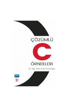 Çözümlü C Örnekleri - Erdal Güvenoğlu - Nobel Akademik Yayıncılık