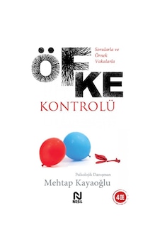 Sorularla ve Örnek Vakalarla Öfke Kontrolü Mehtap Kayaoğlu Nesi