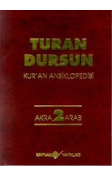 Kuran Ansiklopedisi 2 - Turan Dursun - Kaynak Yayınları Kuran Ansiklopedisi 2 - Turan Dursun - Kaynak Yayınları