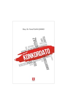 Konkordato Yusuf Cahit Çukacı/Yusuf Cahit Çukacı Konkordato Yusuf Cahit Çukacı/Yusuf Cahit Çukacı