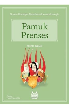 Pamuk Prenses-Mavi Seri - Grimm Kardeşler - Arkadaş Yayıncılık Pamuk Prenses-Mavi Seri - Grimm Kardeşler - Arkadaş Yayıncılık