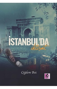 İstanbul'da İktisat / Çiğdem Boz İstanbul'da İktisat / Çiğdem Boz