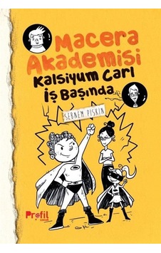 Kalsiyum Carl İş Başında / Macera Akademisi / Şebnem Pişkin Kalsiyum Carl İş Başında / Macera Akademisi / Şebnem Pişkin