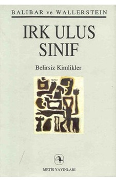 Irk Ulus Sınıf - Baibar ve Wallerstein - Metis Yayınları