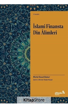 İslami Finansta Din Alimleri - Mohd Daud Bakar - alBaraka Yayınları İslami Finansta Din Alimleri - Mohd Daud Bakar - alBaraka Yayınları