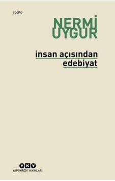 İnsan Açısından Edebiyat - Nermi Uygur - Yapı Kredi Yayınları İnsan Açısından Edebiyat - Nermi Uygur - Yapı Kredi Yayınları