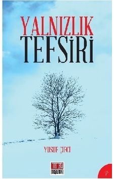 Yalnızlık Tefsiri