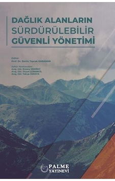 Dağlık Alanların Sürdürülebilir Güvenli Yöntemi Palme Dağlık Alanların Sürdürülebilir Güvenli Yöntemi Palme