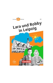 Lara Und Robby İn Leibzig A2 Mit Online Audio - Cornelsen Lara Und Robby İn Leibzig A2 Mit Online Audio - Cornelsen