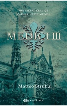 Medici Iıı / Matteo Strukul Medici Iıı / Matteo Strukul