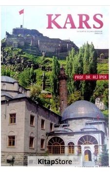 Kars - İlk İslam ve Selçuklu Dönemleri Makaleler - Ali İpek - Zafer Ofset Yayınları Kars - İlk İslam ve Selçuklu Dönemleri Makaleler - Ali İpek - Zafer Ofset Yayınları