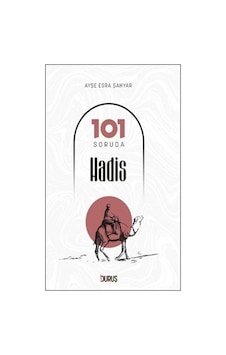 101 Soruda Hadis - Ayşe Esra Şahyar - Duruş Yayınları