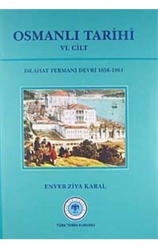 Osmanlı Tarihi (VI.cilt) / Ord. Prof. Enver Ziya Karal Osmanlı Tarihi (VI.cilt) / Ord. Prof. Enver Ziya Karal