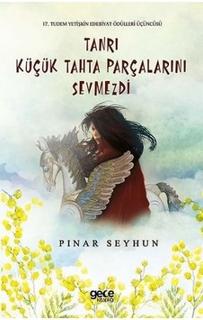 Tanrı Küçük Tahta Parçalarını Sevmezdi - Pınar Seyhun - Gece Kitaplığı Tanrı Küçük Tahta Parçalarını Sevmezdi - Pınar Seyhun - Gece Kitaplığı