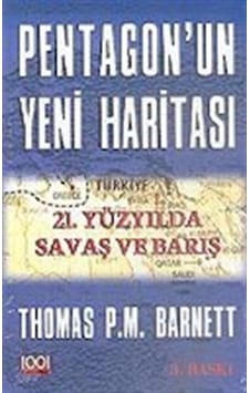 Pentagon'un Yeni Haritası: 21. Yüzyılda Savaş ve Barış / Thoma...