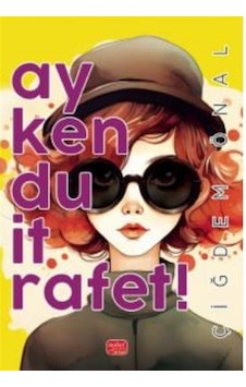 Ay Ken Du İt Rafet / Çiğdem Önal Ay Ken Du İt Rafet / Çiğdem Önal
