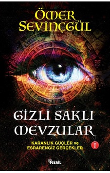 Gizli Saklı Mevzular 1 - Karanlık Güçler ve Esrarengiz Gerçekler