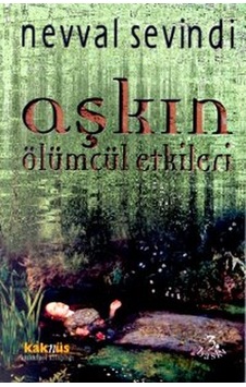 Aşkın Ölümcül Etkileri Aşkın Ölümcül Etkileri