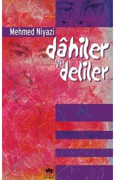 Dahiler ve Deliler - Mehmed Niyazi - Ötüken Yayınları Dahiler ve Deliler - Mehmed Niyazi - Ötüken Yayınları