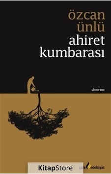 Ahiret Kumbarası - Özcan Ünlü - Çıra Yayınları