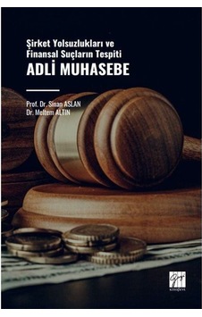 Adli Muhasebe Yolsuzlukla Mücadele Ve Finansal Suçların Önlenm... Adli Muhasebe Yolsuzlukla Mücadele Ve Finansal Suçların Önlenm...