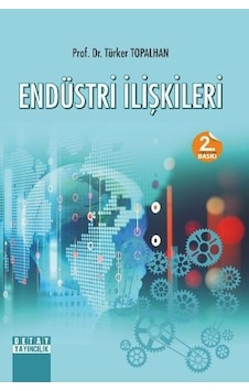Endüstri Ilişkileri Türker Topalhan Detay Endüstri Ilişkileri Türker Topalhan Detay