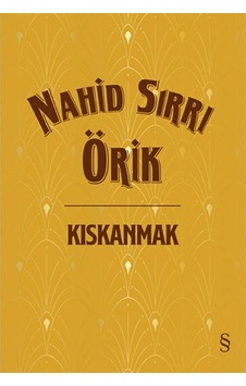 Kıskanmak - Nahid Sırrı Örik - Everest Yayınları Kıskanmak - Nahid Sırrı Örik - Everest Yayınları
